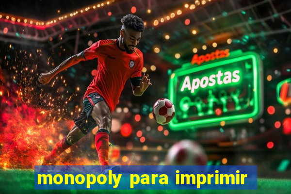 monopoly para imprimir